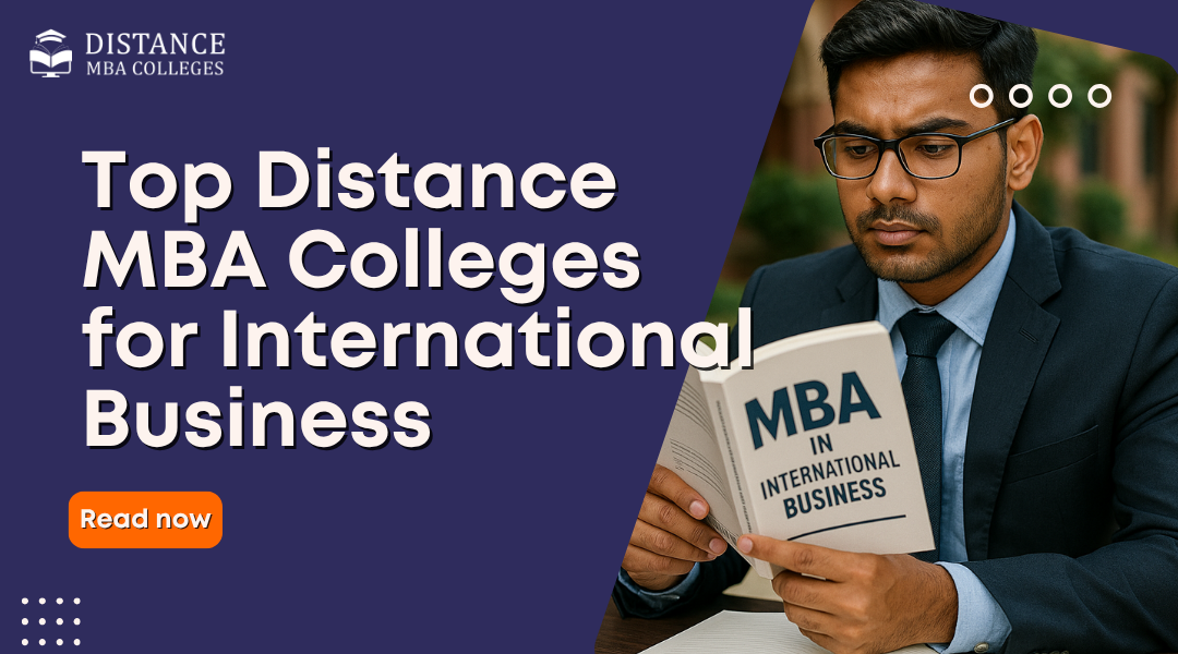 Top MBA in International Business Distance Education Colleges in India in 2025