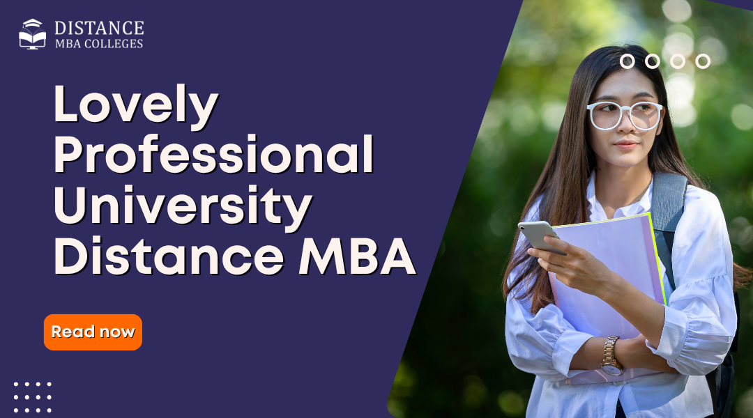 LPU Distance MBA Guide to Admission Process and Fees