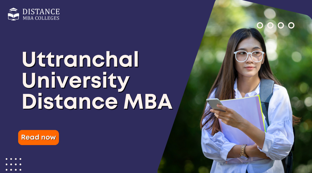 Uttranchal University Distance MBA: Eligibility, Specializations, Fee Structure &amp;amp; Career Scope [2026]