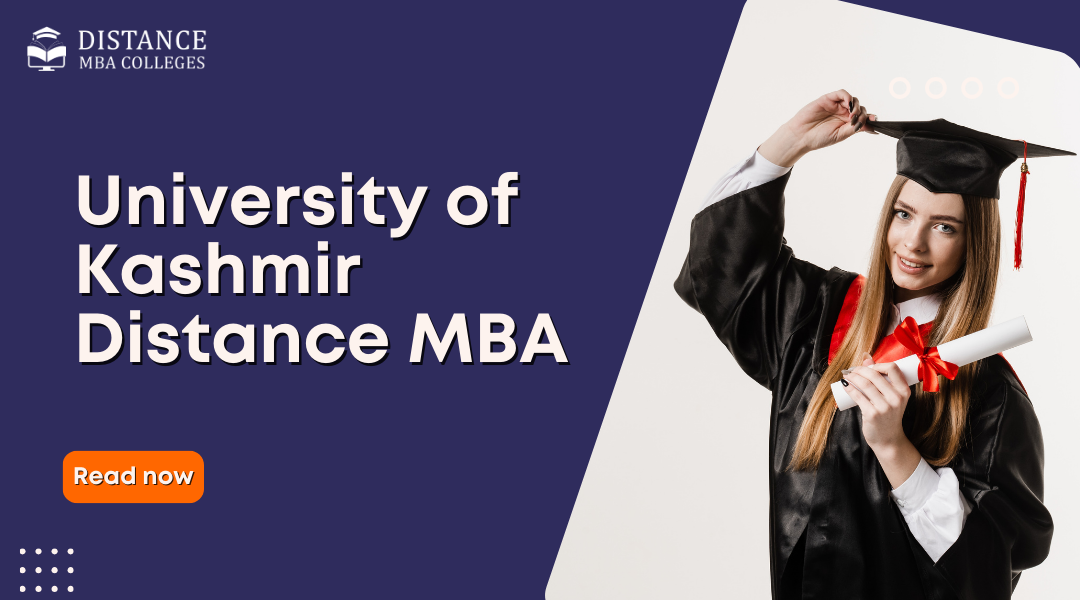 University of Kashmir Distance MBA – Your Guide to Admission Process &amp; Fees