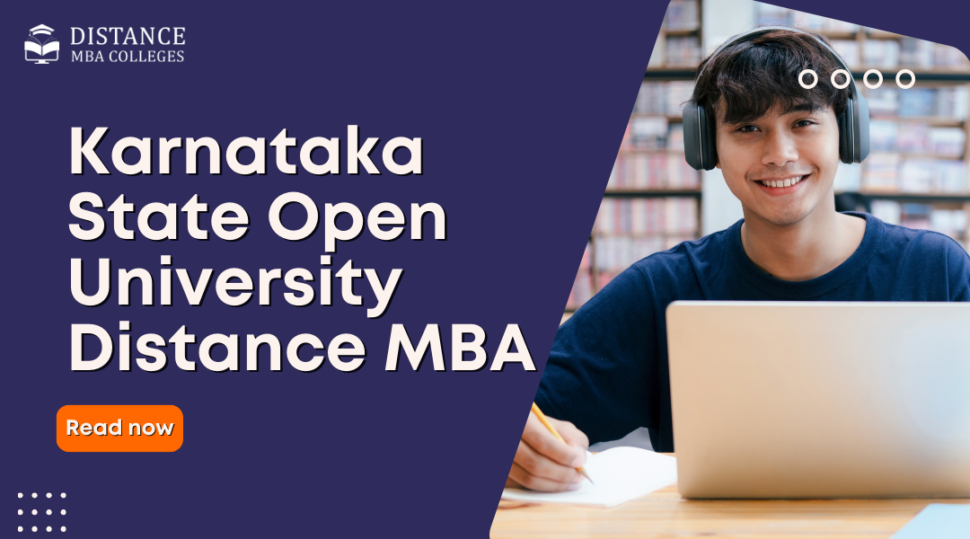 Karnataka State Open University Distance MBA – Your Guide to Admission Process &amp; Fees