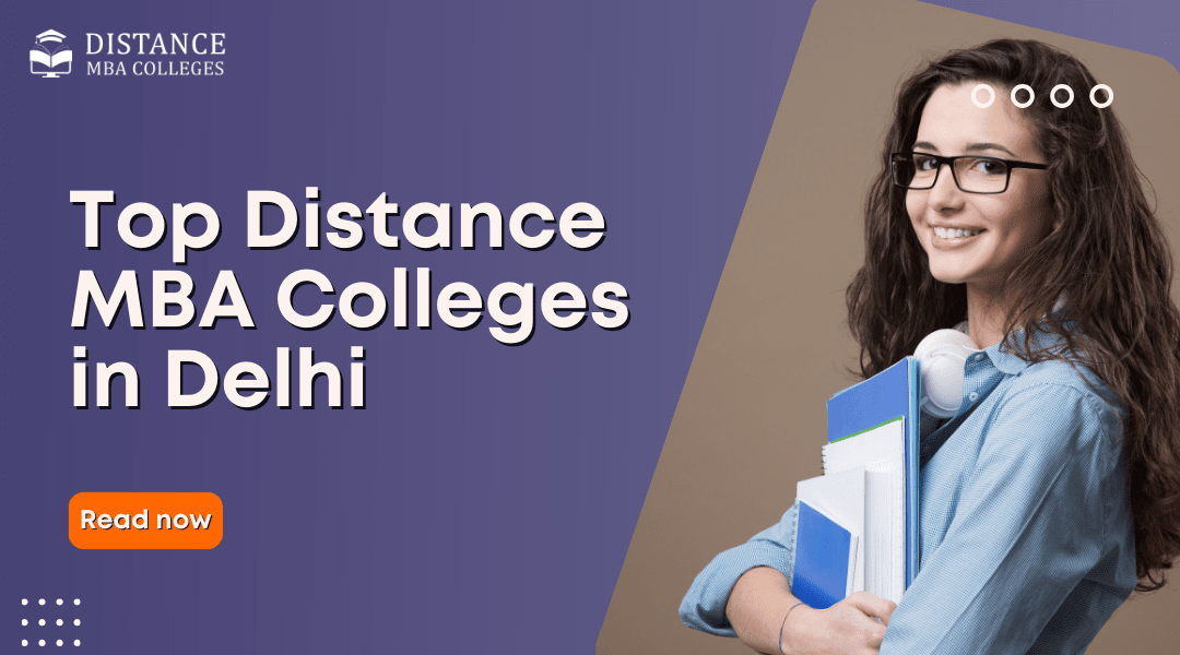 Top Distance MBA Colleges in Delhi