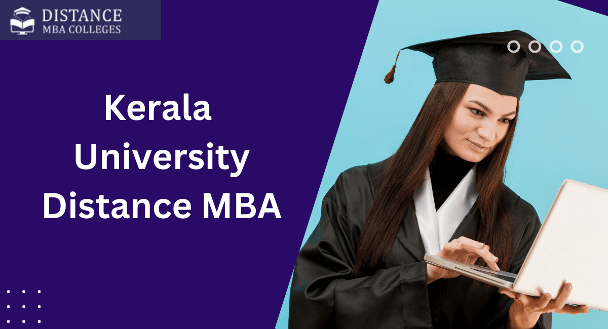 Kerala University Distance MBA program details and career benefits