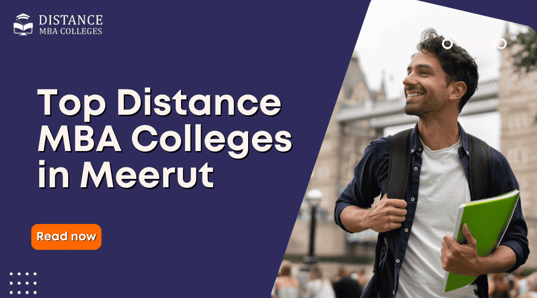 Top Distance MBA Colleges in Meerut